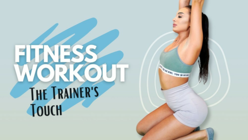 Fitness Workout - The Trainer's Touch