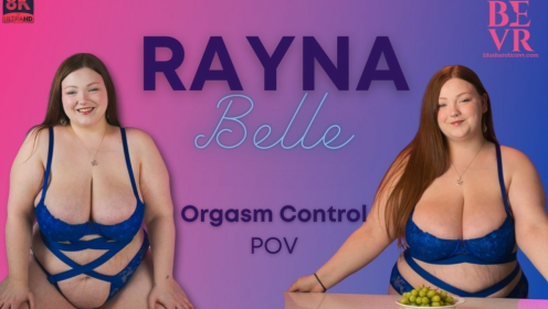 Rayna Belle Orgasm Control Pov