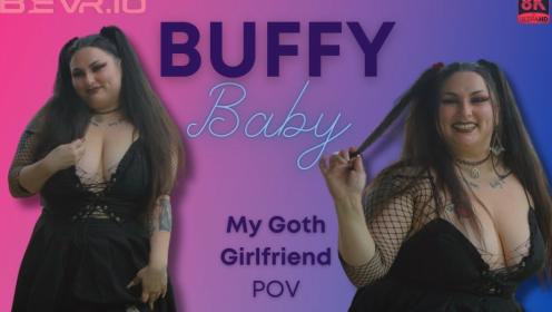 Buffy Baby Goth GF Erotic POV Thrill