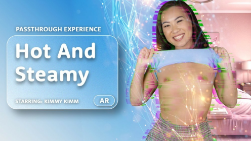 Hot And Steamy VR With Kimmy Kimm