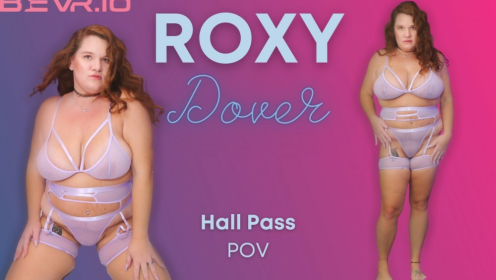 Hall Pass with Roxy Dover